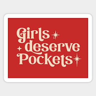 Girls deserve pockets Magnet